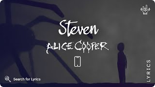 Alice Cooper - Steven (Lyrics video for Mobile)