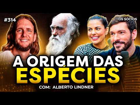 EVOLUÇÃO E ORIGEM DAS ESPÉCIES (com Dr. Alberto Lindner) | Os Sócios 314