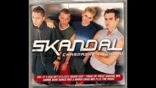 Skandal - Champagne Highway