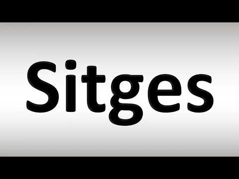 How to Pronounce Sitges (Catalan, Spanish)