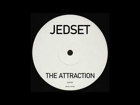 JedSet - The Attraction (Dub Mix)