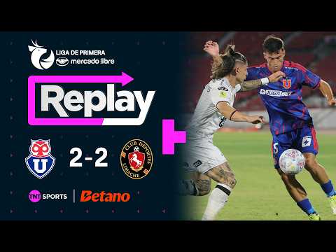 TNT Sports Replay | Universidad de Chile 2-2 Deportes Limache | Fecha 4