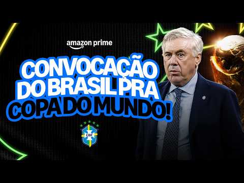 CONVOCAÇÃO DA SELEÇÃO BRASILEIRA PARA A COPA DO MUNDO