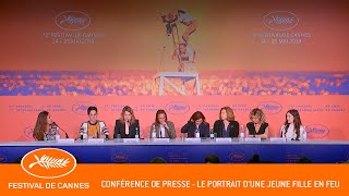PORTRAIT DE LA JEUNE FILLE EN FEU  Confrence de presse  Cannes 2  VF