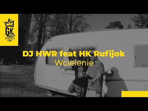 DJ HWR  - Wcielenie ft. HK Rufijok (Official Video)