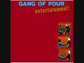 Gang of Four - Natural's Not In It 