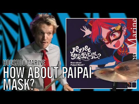 Houshou Marine - How about Paipai Mask? | Office Drummer [First Time Hearing]