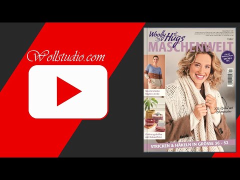 Woolly Hugs Maschenwelt 7/2022 - Blick ins Heft