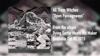All Them Witches - Open Passageways [Audio Only]