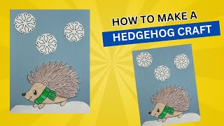 Winter Hedgehog Craft