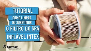 TUTORIAL - Como limpar ou substituir o filtro do spa inflável INTEX