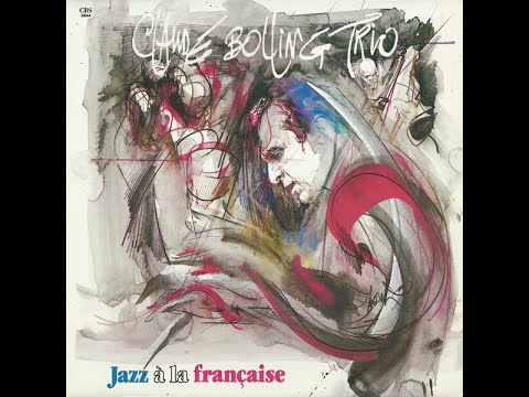 Claude Bolling Trio - Jazz À la Francaise (1984) - Etude in Blue
