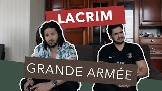 PREMIERE ECOUTE - Lacrim - Grande Armée
