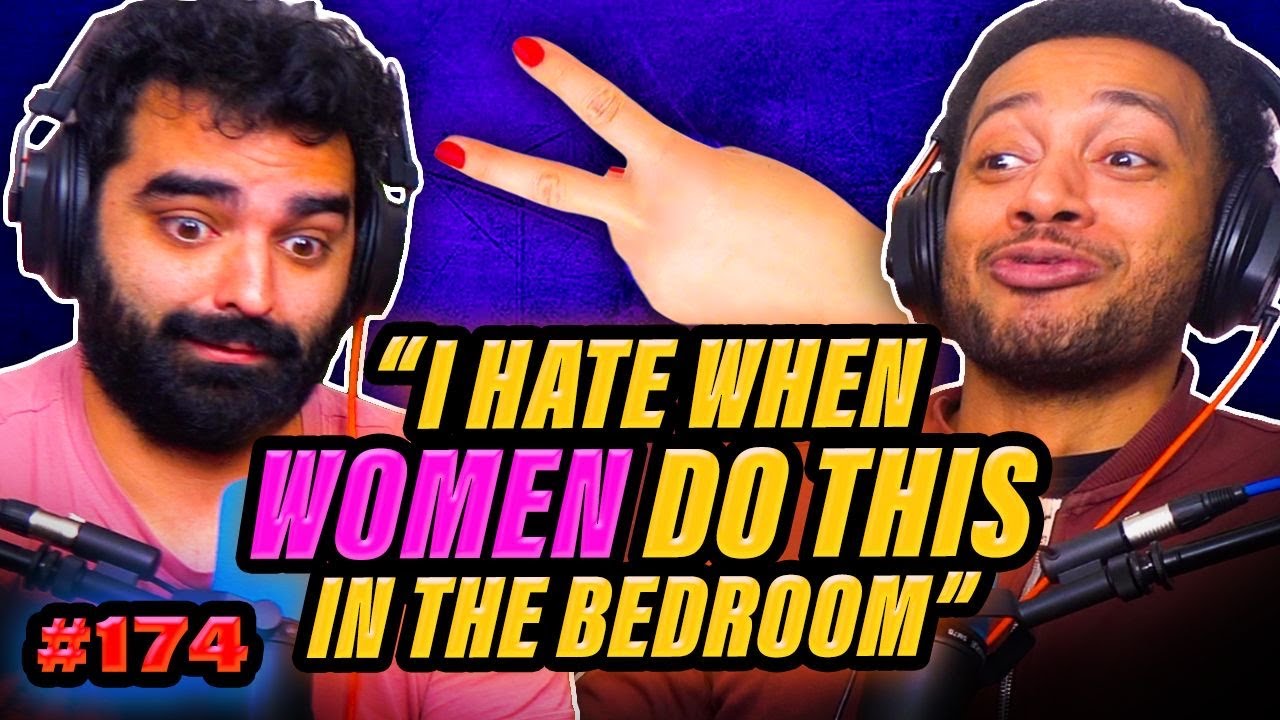 “I Hate When Women Do This in the Bedroom” | EP174 Luke & Pete
