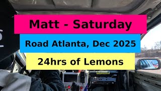 Saturday Race - Matt @ Road Atlanta 2025 - 24hrs of Lemons