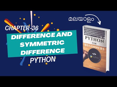 Set Methods Difference And Symmetric Difference Chapter 36 Malayalam Python Tutorial