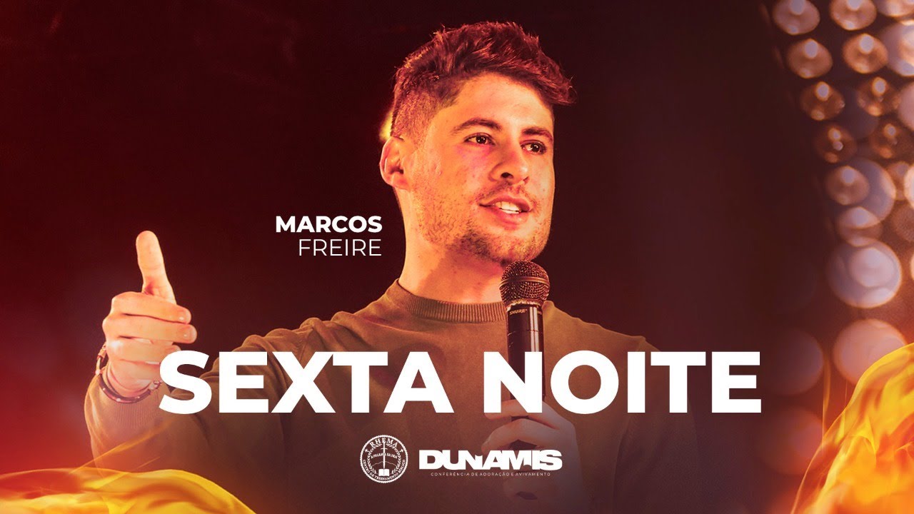 DUNAMIS | MARCOS FREIRE | SEXTA NOITE - 01.07.2022 | PARTE 1