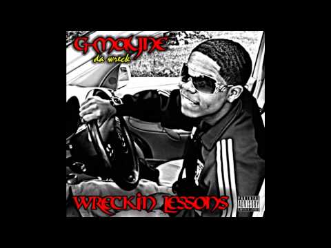 G-Mayne Da Wreck- In These Streets- Wreckin Lessons