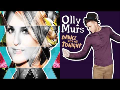 Dear Future Husband Dance With Me Tonight (Meghan Trainor vs Olly Murs)