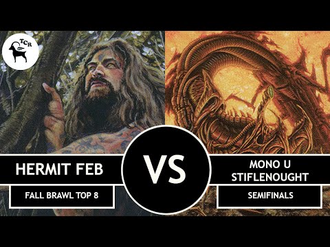 Premodern Hermit FEB vs Mono U Stiflenought - Fall Brawl 2023 Semifinals