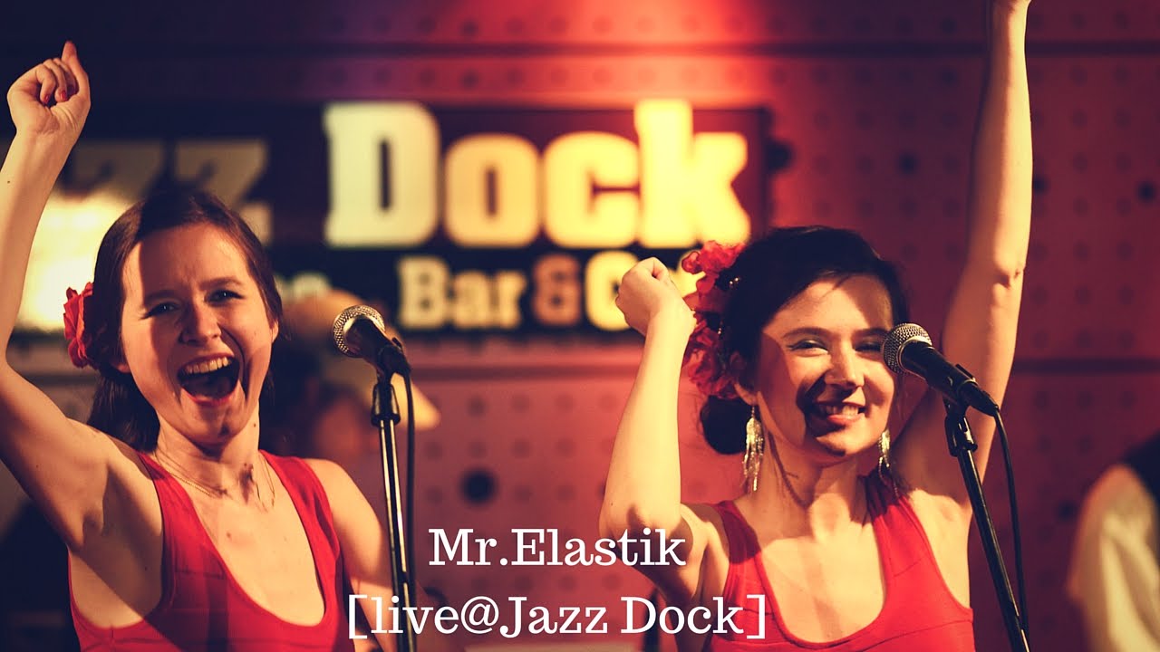 Mr.Elastik@JazzDock part2