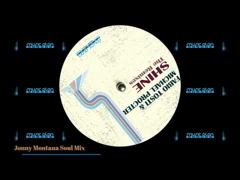 Fabio Tosti & Michael Procter - Shine (Jonny Montana Soul Mix)