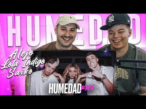 REACCIONANDO CON SAIKO A: Saiko x Lola Indigo x Alejo - Humedad (Remix)