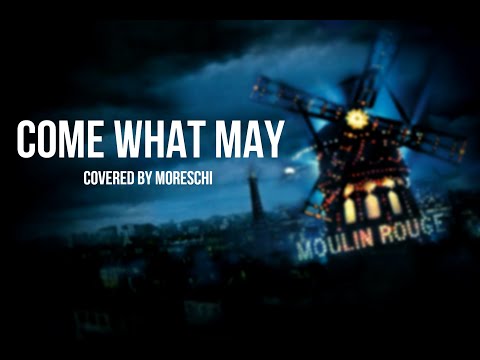 COME WHAT MAY from MOULIN ROUGE【Covered by MoresChi】