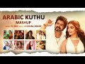 Arabic Kuthu Mashup DJ BKS Vaibhav Asabe Bollywood X Tollywood Mashup 2022 Remix