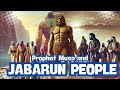 Jabarun People And Prophet Musa Islamicvideo