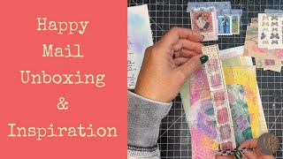 Happy Mail Unboxing & Inspiration