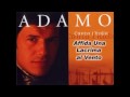 Adamo     Affida una lacrima al vento
