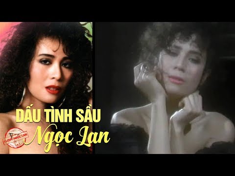 Dấu Tình Sầu - NGỌC LAN (nhạc chất lượng cao lossless)