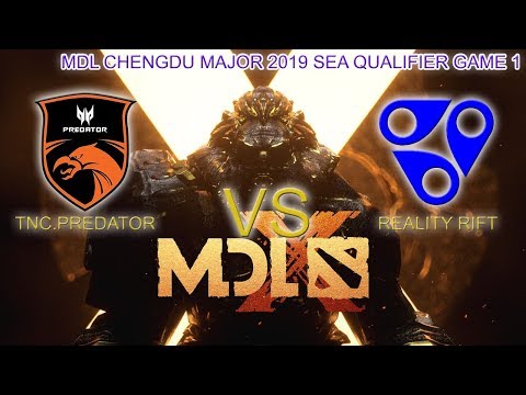 TNC PREDATOR VS REALITY RIFT | GAME 1 (BO2)  | MDL CHENGDU MAJOR 2019 | SEA QUALIFIER