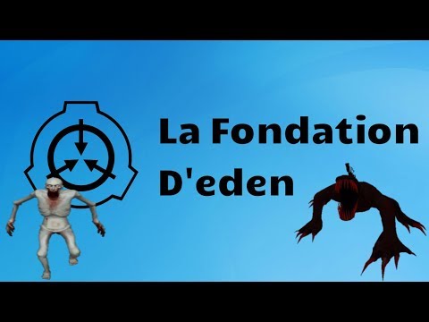LA FONDATION D'EDEN [GMOD][NINJAXX][EYE OF THE STORM]