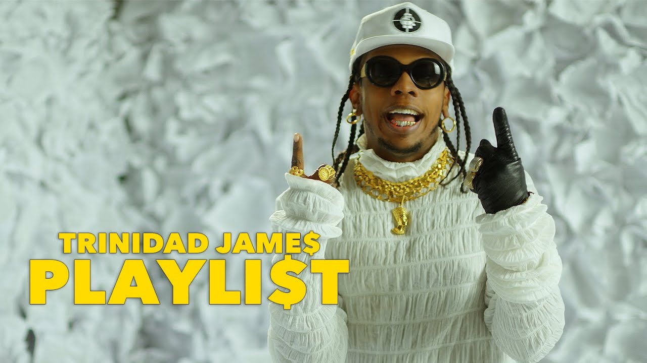 Trinidad James – “Playli$t”