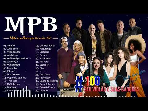 MPB As Melhores Músicas Antigas Para O Seu Dia Nando Reis , Agnes Nunes, Gal Costa, Caetano