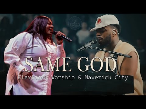 ELEVATION WORSHIP X MAVERICK CITY MUSIC 2025 - Chandler Moore, Naomi Raine: Jireh, Most Beautiful
