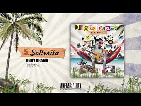 5. Solterita - Jiggy Drama (Album F.L.A.C.O.) | Audio Oficial