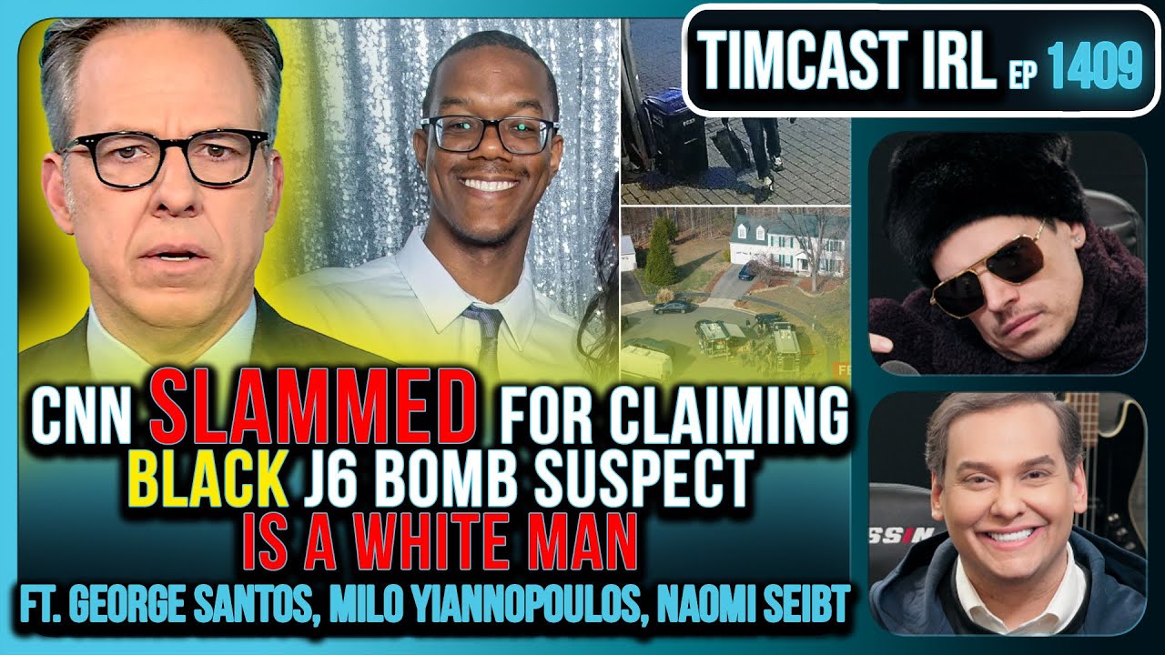 CNN SLAMMED For Claiming BLACK J6 Bomb Suspect IS A WHITE MAN w/ Milo & George Santos | Timcast IRL