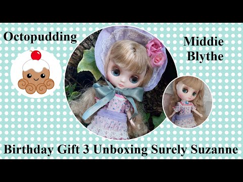 Birthday Gift 3, my Takara #Middie #Blythe Surely Suzanne