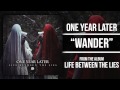 One Year Later - Wander 