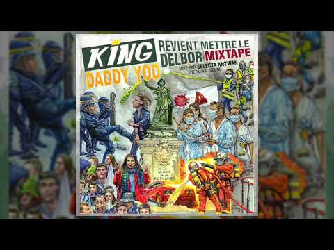 King Daddy Yod Reviens Mettre Le Delbor - Mixtape by Selecta Antwan