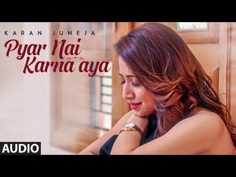 Pyar Nai Karna Aya (Full Audio) — watch video