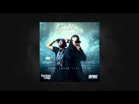 Eddy Lover   Gistro Mojao AUDIO ft Akim