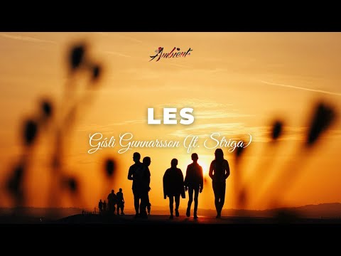 Gísli Gunnarsson - Les (ft. Striga) [ambient postrock epic]