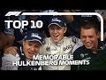 Top 10 Memorable Nico Hulkenberg Moments
