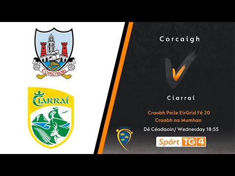 GAA BEO | Corcaigh v Ciarraí | Craobh Peile EirGrid Fé 20 - Craobh na Mumhan