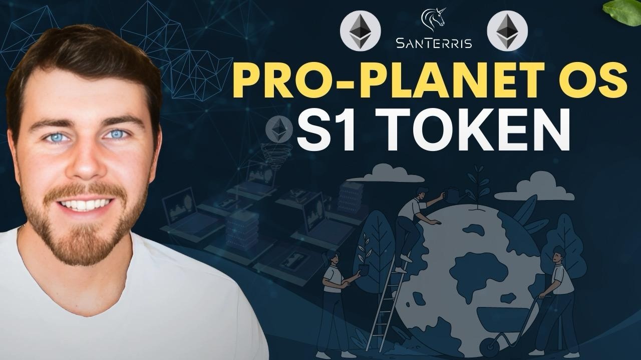 SanTerris One: Operating System of the Pro-Planet Economy   & S1 Token