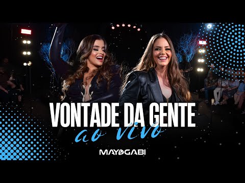Vontade Da Gente - May e Gabi